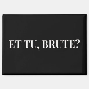 Et Tu, Brute? Julius Caesar III van Shakespeare Magneet