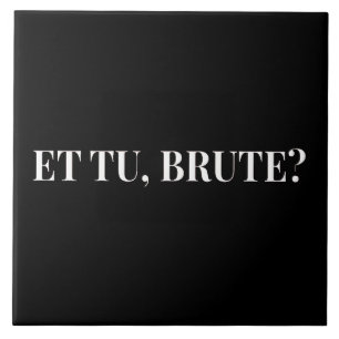 Et Tu, Brute? Julius Caesar III van Shakespeare Tegeltje
