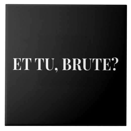 Et Tu, Brute? Julius Caesar III van Shakespeare Tegeltje (Voorkant)
