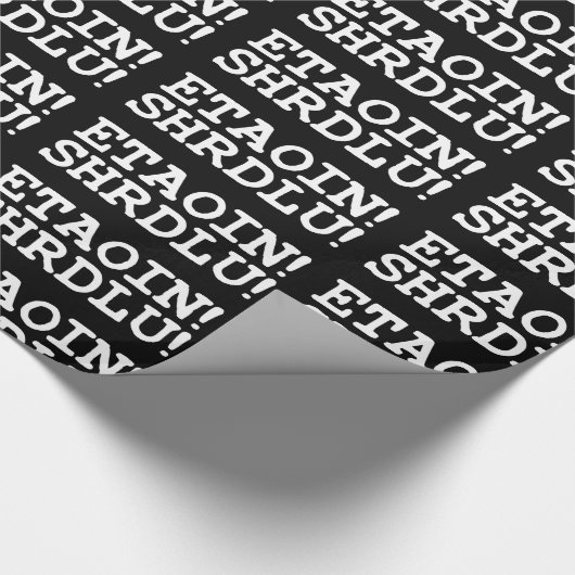 ETAOIN! SHRDLU! CADEAUPAPIER (Hoek)