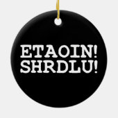 ETAOIN! SHRDLU! KERAMISCH ORNAMENT (Achterkant)