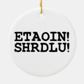 ETAOIN! SHRDLU! KERAMISCH ORNAMENT (Achterkant)