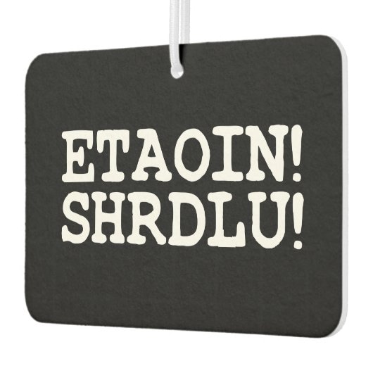 ETAOIN! SHRDLU! LUCHTVERFRISSER (Links)