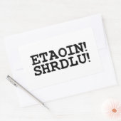 ETAOIN! SHRDLU! RECHTHOEKIGE STICKER (Envelop)