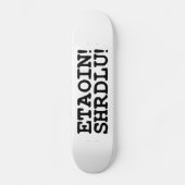 ETAOIN! SHRDLU! SKATEBOARD (Voorkant)