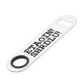 ETAOIN! SHRDLU! SPEED FLESSENOPENER (Voorkant Gekanteld)