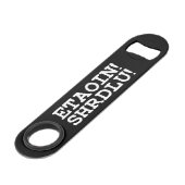 ETAOIN! SHRDLU! SPEED FLESSENOPENER (Voorkant Gekanteld)