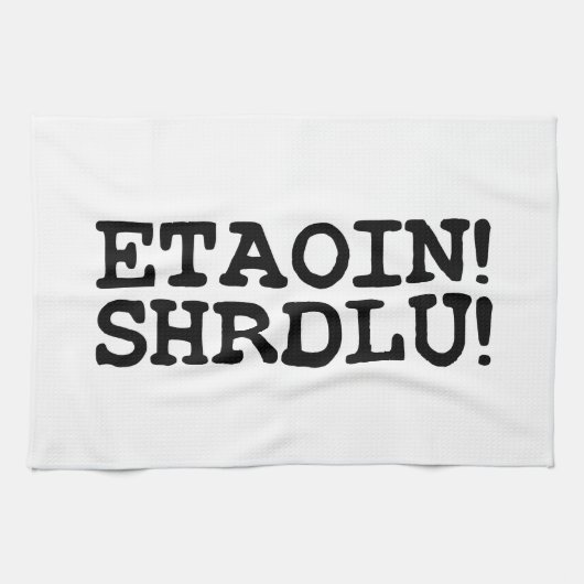 ETAOIN! SHRDLU! THEEDOEK (Horizontaal)