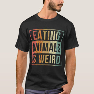Eten Dier is een vreemde retro Vegan Gift Vegetari T-shirt