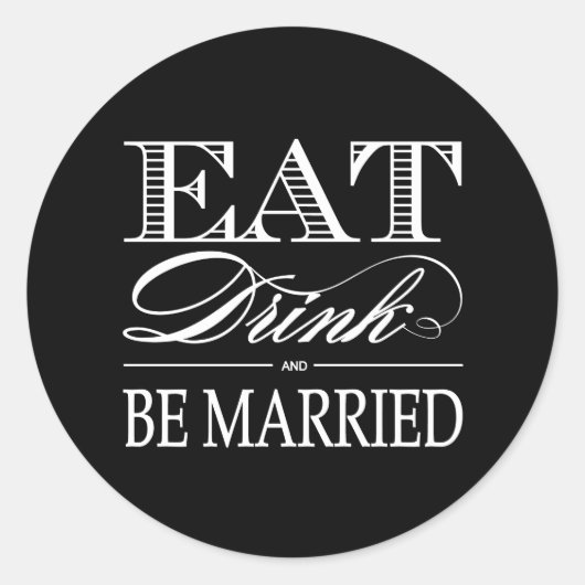 Eten, Drinken en getrouwd zijn Favor Stickers (Voorkant)