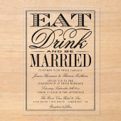 Eten, Drinken & Trouwen Modern Typografie Trouwen Acryl Uitnodigingen (Voorkant)