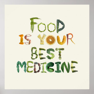 Eten is je beste medicijn poster