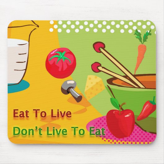 Eten om te leven dieet en gewichtsverlies muismat (Voorkant)
