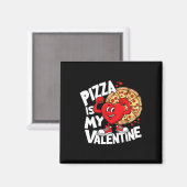 Eten Pizza is mijn Valentijn Sterke Hart Meme Vale Magneet (Voorkant / Achterkant)