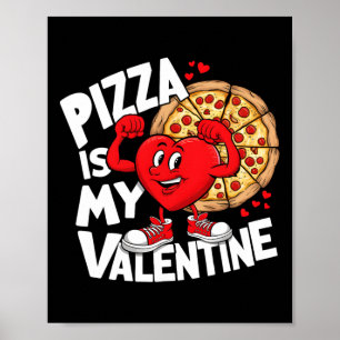 Eten Pizza is mijn Valentijn Sterke Hart Meme Vale Poster