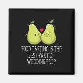 Eten proeven Beste deel van de bruiloft voorbereid Magneet (Voorkant)