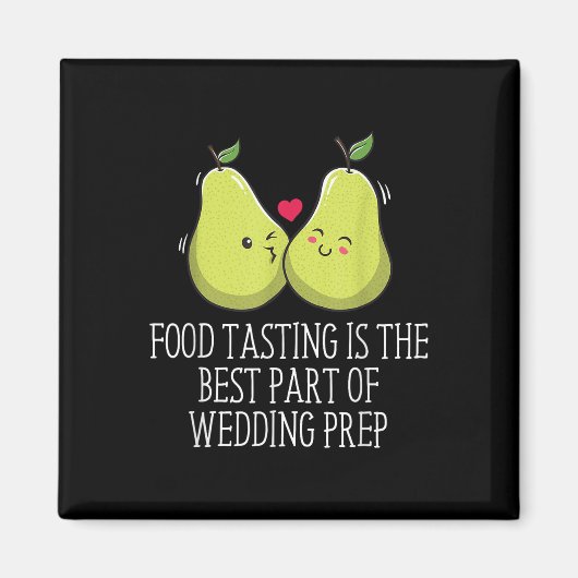 Eten proeven Beste deel van de bruiloft voorbereid Magneet (Voorkant)