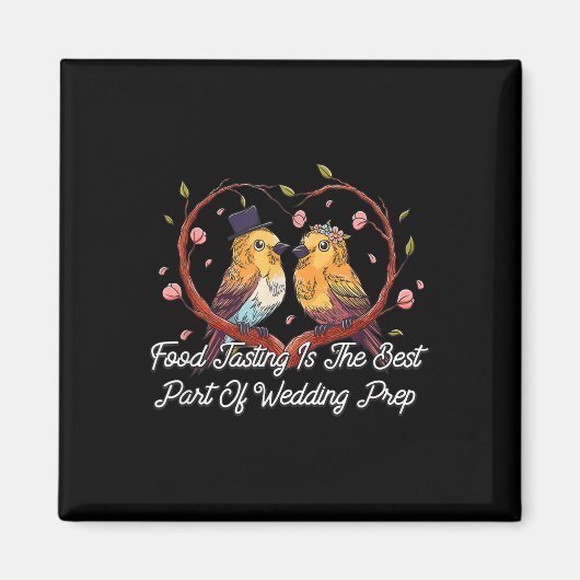 Eten proeven Beste deel van de bruiloft voorbereid Magneet (Voorkant)