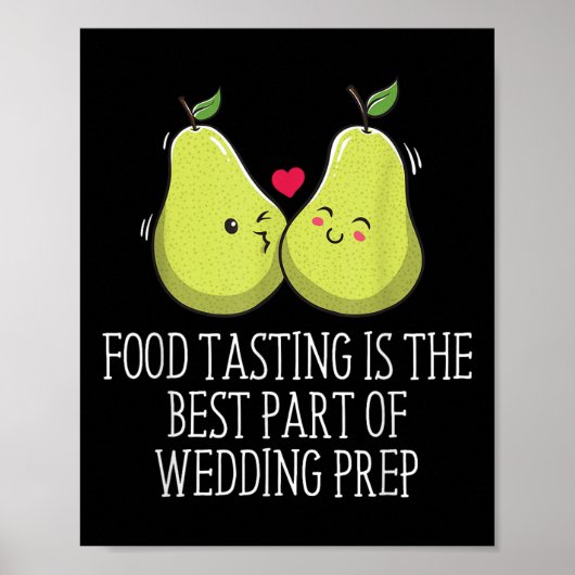 Eten proeven Beste deel van de bruiloft voorbereid Poster (Voorkant)