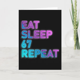 Eten Slapen 67 Herhalen Kleurrijk 67 Meme Slang 6 Kaart