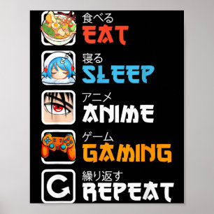 Eten Slapen Anime Gamen Herhalen Gamer Mannen Tien Poster