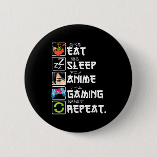 Eten Slapen Anime Gamen Herhalen Gamer Mannen Tien Ronde Button 5,7 Cm