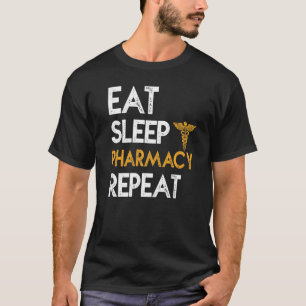 Eten Slapen Apotheek Herhalen Apotheker Beroep T-shirt