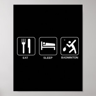 Eten Slapen Badminton, Badmintonspeler Poster
