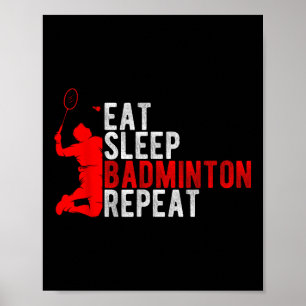 Eten Slapen Badminton Herhalen Badminton Enthousia Poster