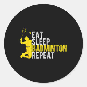 Eten Slapen Badminton Herhalen Badminton Enthousia Ronde Sticker