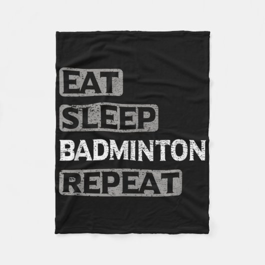 Eten Slapen Badminton Herhalen Fleece Deken (Voorkant)