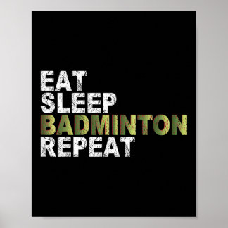 Eten Slapen Badminton Herhalen  Poster