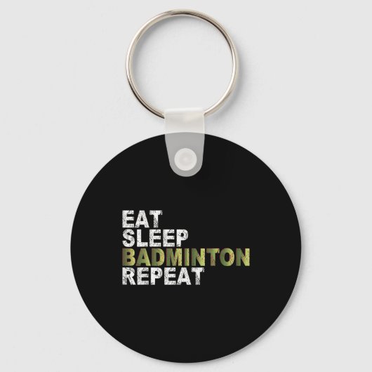 Eten Slapen Badminton Herhalen Sleutelhanger (Voorkant)