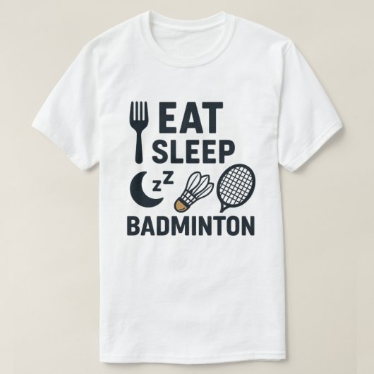 Eten Slapen Badminton T-shirt (Design voorkant)