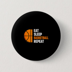Eten Slapen Basketbal Herhalen Basketbal Liefhebbe Ronde Button 5,7 Cm