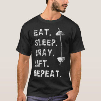 Eten Slapen Bidden Lichten Herhalen Gym Christelij T-shirt