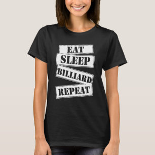 Eten Slapen Biljart Herhalen Snooker Pool Speler S T-shirt