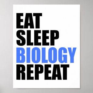 Eten Slapen Biologie Herhalen Bioloog Professor Le Poster