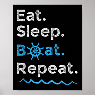 Eten Slapen Boot Herhalen Meer Oceaan Boottocht Vi Poster