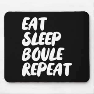 Eten Slapen Boule Herhalen Grappige Petanque Boule Muismat