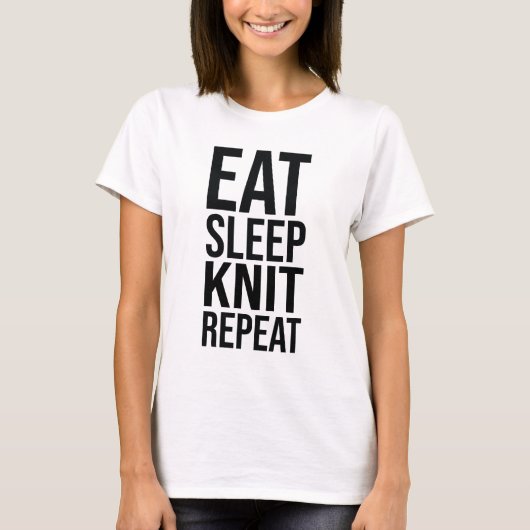Eten, slapen, breien, herhalen t-shirt (Voorkant)