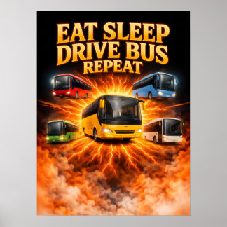 Eten Slapen Bus Besturen Kunst Poster