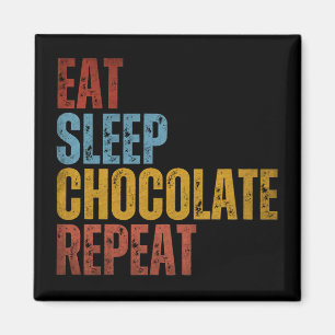 ETEN SLAPEN CHOCOLADE HERHALEN MAGNEET
