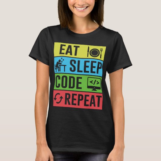 Eten Slapen Code Herhalen Funny Programmeren Ck Na T-shirt (Voorkant)
