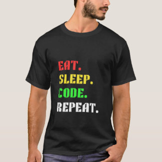 Eten Slapen Code Herhalen – Grappige Programmeur T-shirt