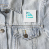 Eten Slapen Coden Herhalen - Grappige Tech Humor Vierkante Button 5,1 Cm (In situ)