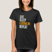 Eten Slapen Coderen Programmeren Computer Binair T-shirt (Voorkant)