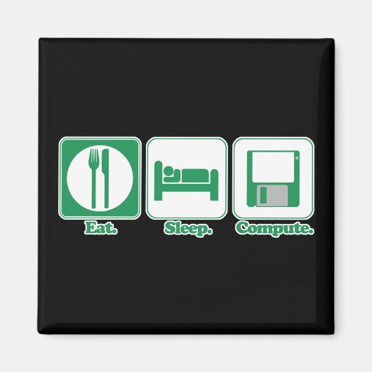eten slapen computer (groen) magneet (Voorkant)