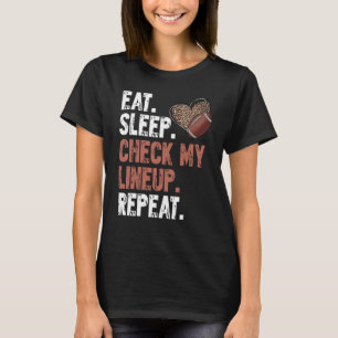 Eten Slapen Controleer Mijn Opstelling Herhaal Fan T-shirt