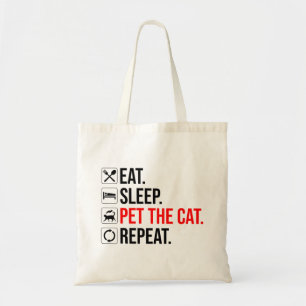 Eten. Slapen. De Kat Aaien. Herhalen Tote Bag